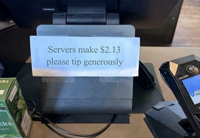"Server Makes $2.13, Please Tip Lots!"