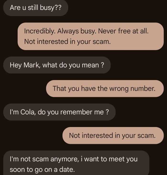 "I'm Not A Scam Anymore." This One’s A New Twist