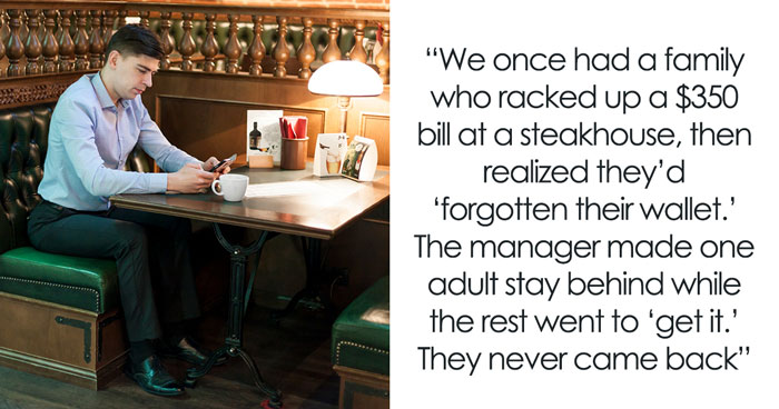 Wait Till You Hear These Wild Tales About People Who Couldn’t Pay Their Restaurant Bills