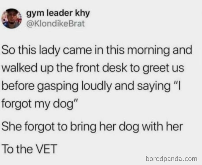 People Are Always Perfectly Alert and Never Forget Stuff (Yeah, Right)