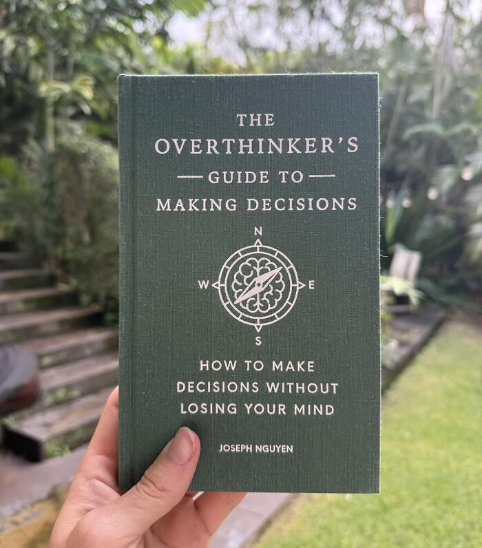 The Overthinker's Guide To Making DecisionsThis Is The Book You'll Spend Three Weeks Debating Whether To Buy