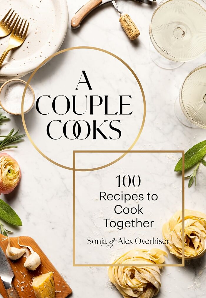 Cooking Together Just Got Way Easier With This Guide Packed With 100 Recipes