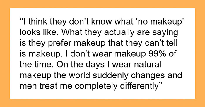 When Guys Say They Love The “No Makeup Look,” Here’s What Women Actually Think