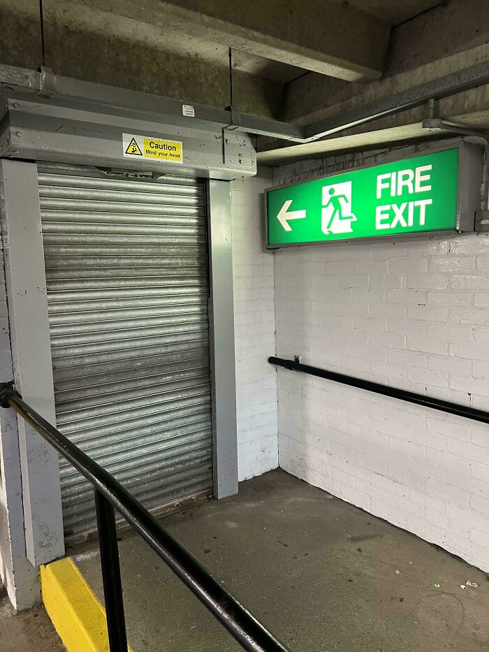 Fire Exit Only Open 9 To 5? Cool, I’ll Plan My Escape Later