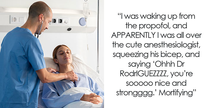 The Wildest, Most Hilarious Things People Did Right After Waking Up From Anesthesia