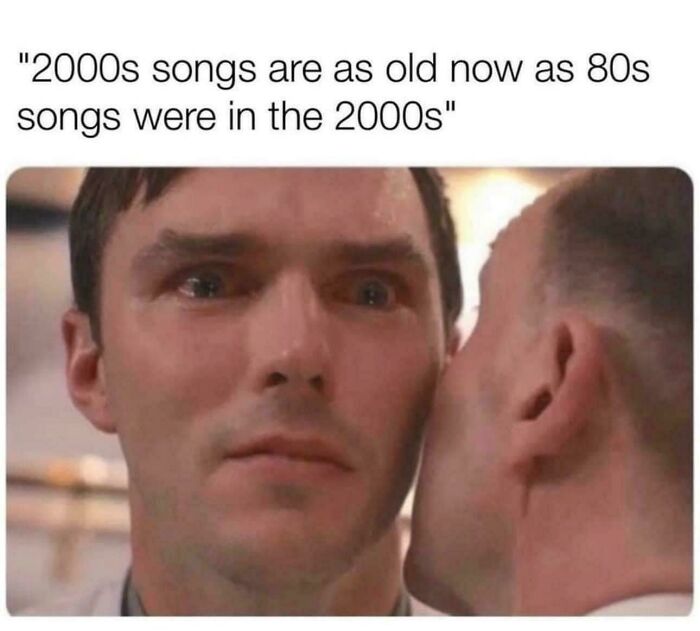 Yep, Feeling Old Is Real With This One