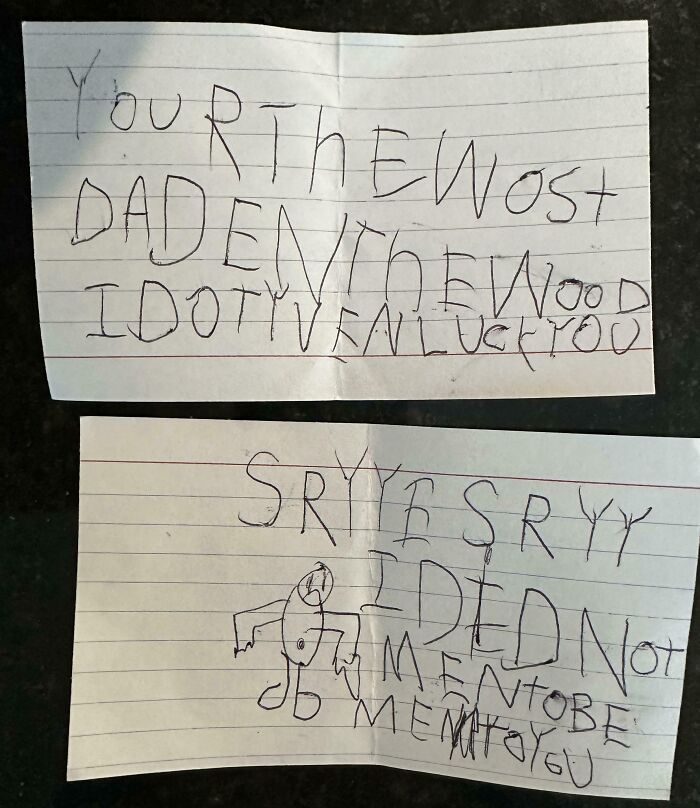 Got These Gems From My 5-Year-Old, Ten Minutes Apart