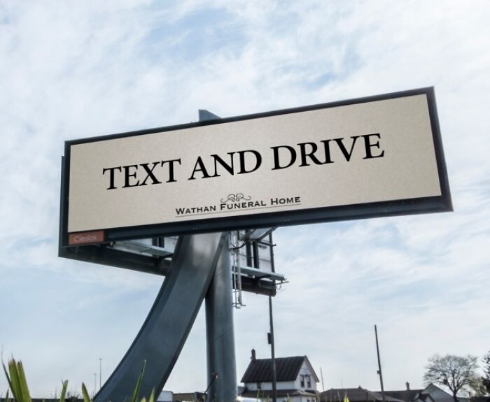 Wathan Funeral Home’s 'Text & Drive' Billboard: Dark Humor Alert
