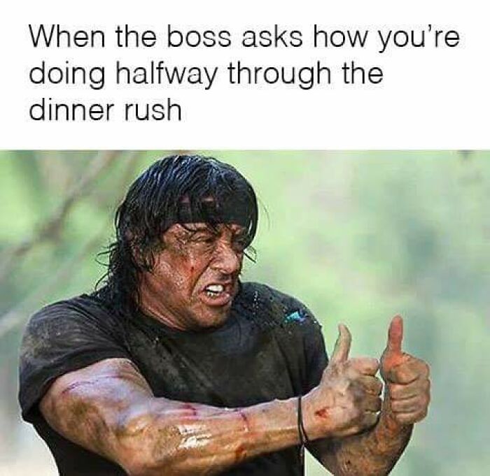 112 Restaurant Memes That Will Make Anyone Who’s Worked Food Service LOL (and Maybe Cry a Little)