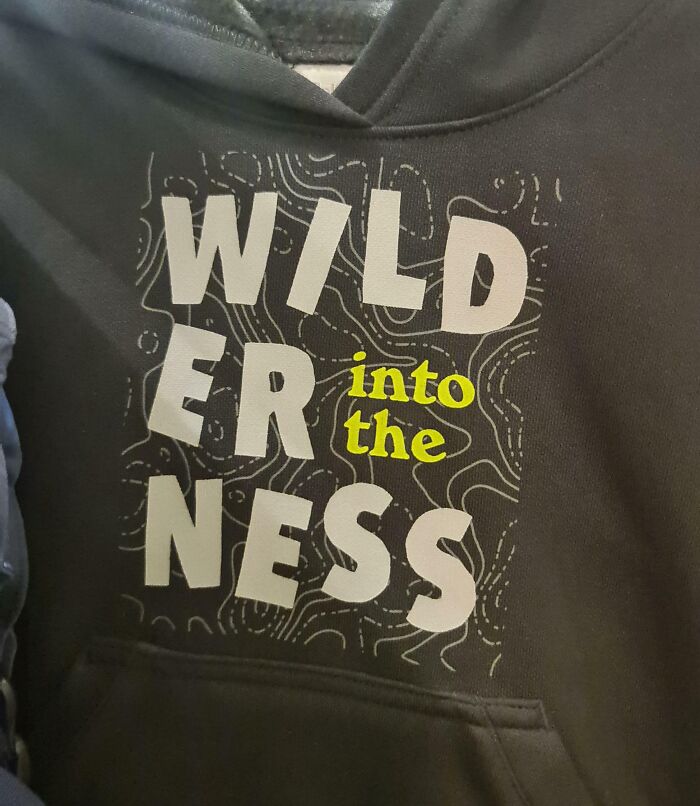 Wild-er Into The Ness, Because Why Not?