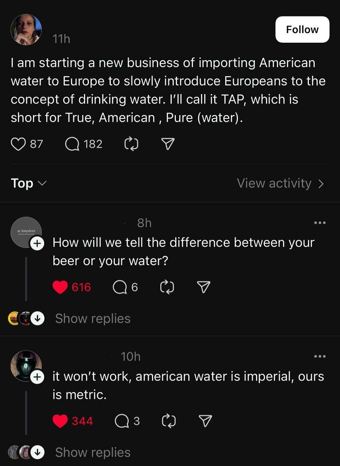 "We Should Like, Slowly Teach Europeans About Drinking Water"