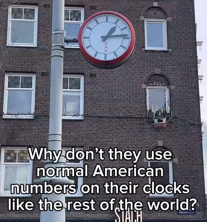 Why Don’t They Use "Normal" American Numbers On Their Clock?