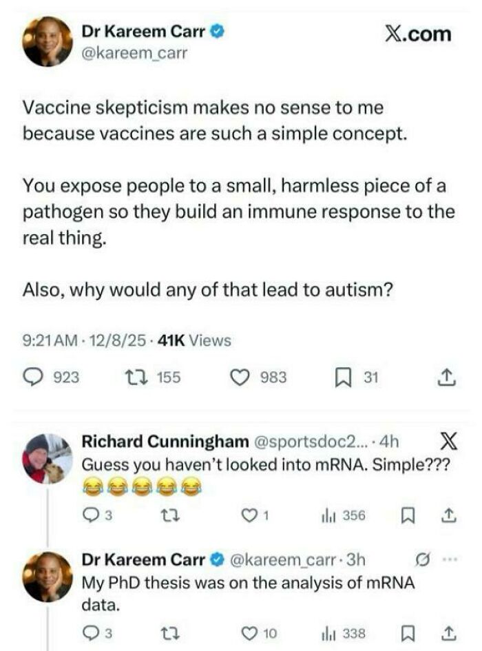 "My PhD Was On mRNA, So I'm Basically a Doctor"