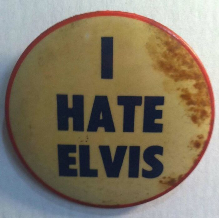 Elvis's Manager Was a Real Business Brain — Sold 'I Hate Elvis' Pins!