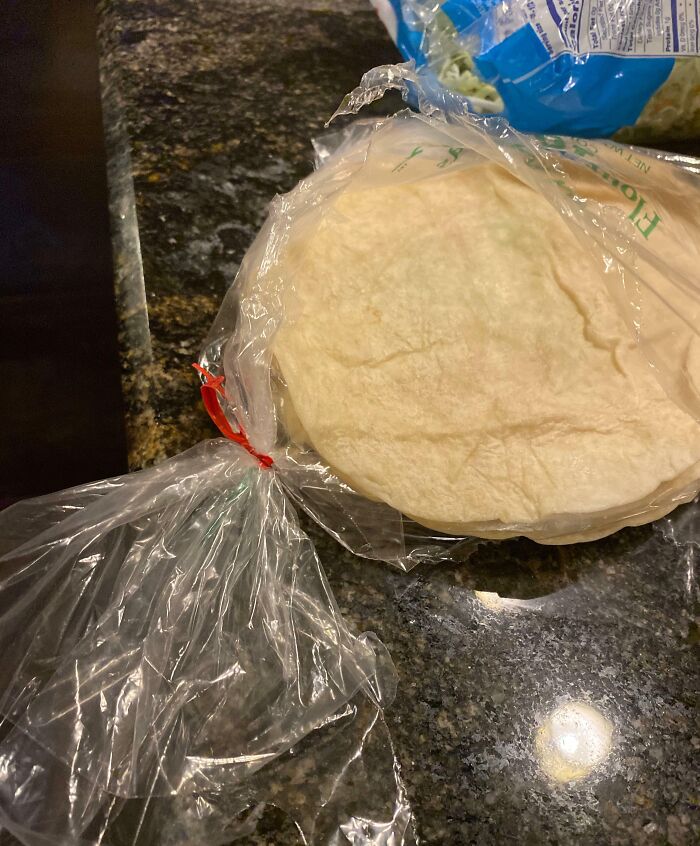 The Way My Girlfriend Just Opened My Fresh Tortilla Bag Is Sad