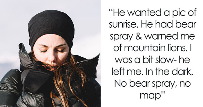 People Sharing Wild Stories About Being Left Behind In The Wilderness (Yes, Really!)
