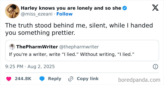 "The Truth Stood Behind Me, Silent, While I Handed You Something Prettier"