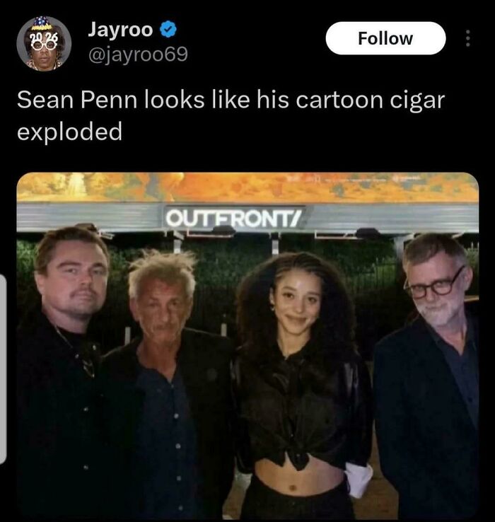 "Sean Penn Looks Like His Cartoon Cigar Exploded"