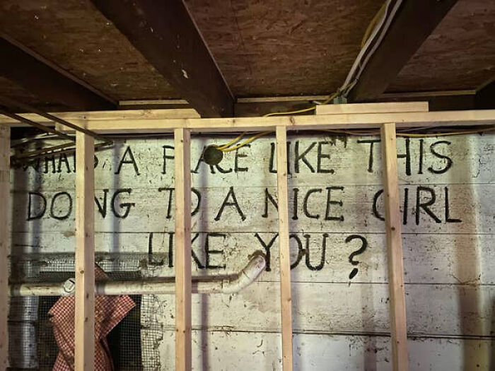 Old Basement Wall Graffiti Reads: 'What's a Place Like This Doing to a Nice Girl Like You?'