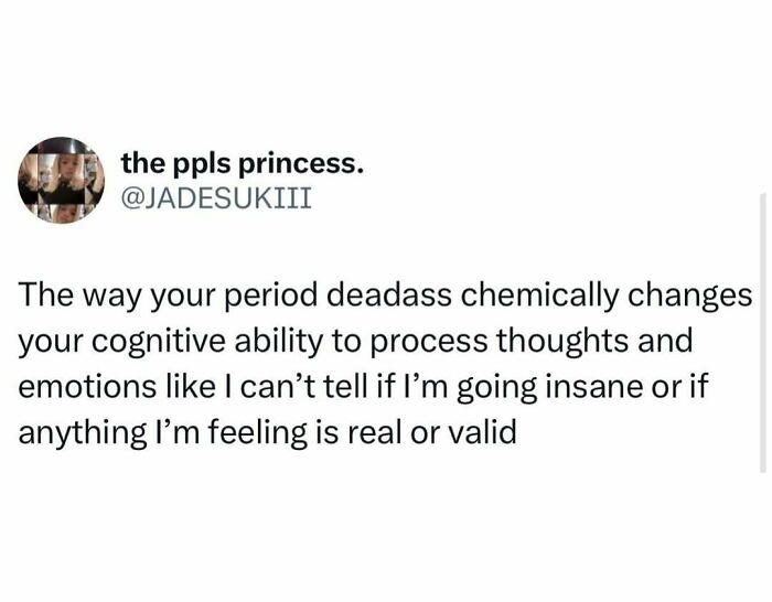 Wait, They Actually Nailed These Woman-Life Memes!