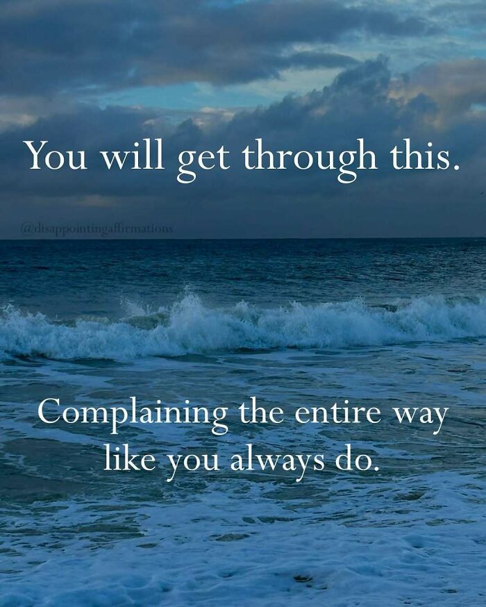Let's Get Real: 59 Anti-Positive Affirmations That Are Weirdly Funny