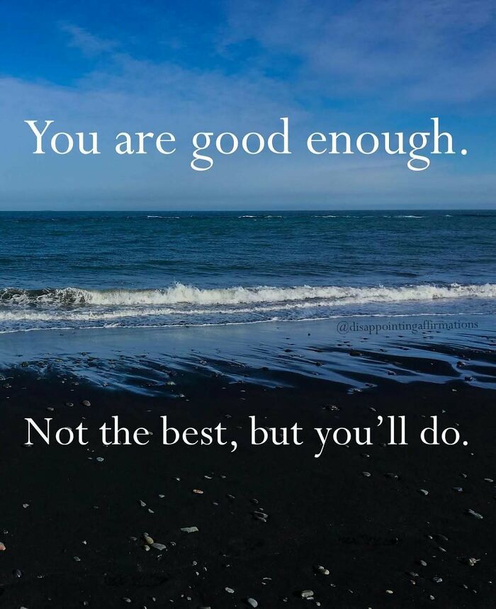 Let's Get Real: 59 Anti-Positive Affirmations That Are Weirdly Funny