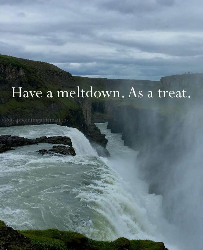 Let's Get Real: 59 Anti-Positive Affirmations That Are Weirdly Funny
