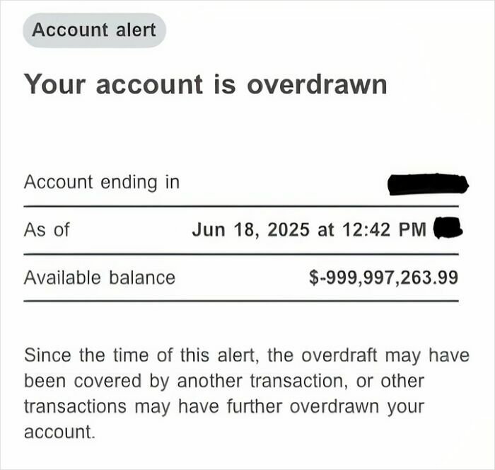 Wait, My Bank Account Was Overdrawn By A Billion Dollars?