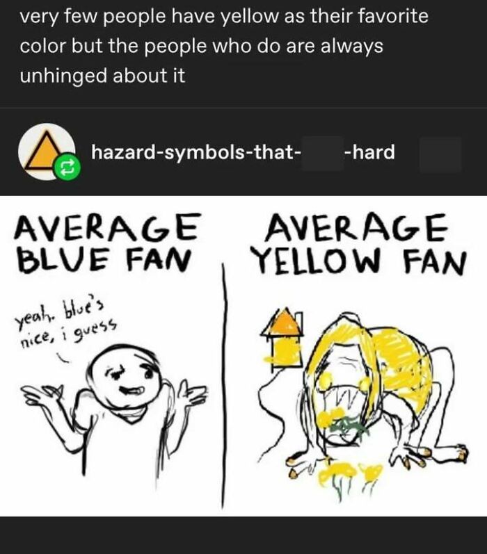 Yellow Fans Be Like...