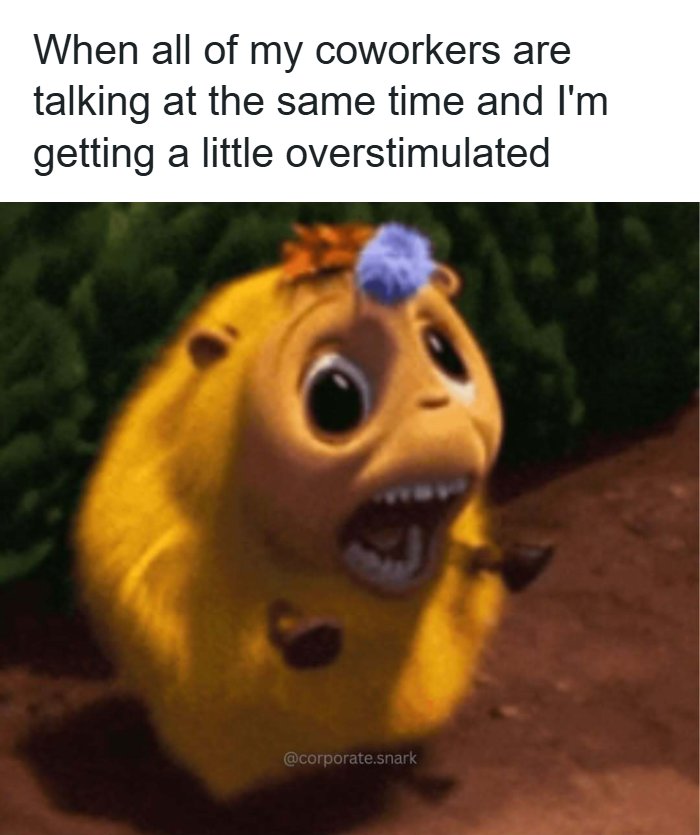 Let's Dive Into These Hilariously Relatable Work Memes!