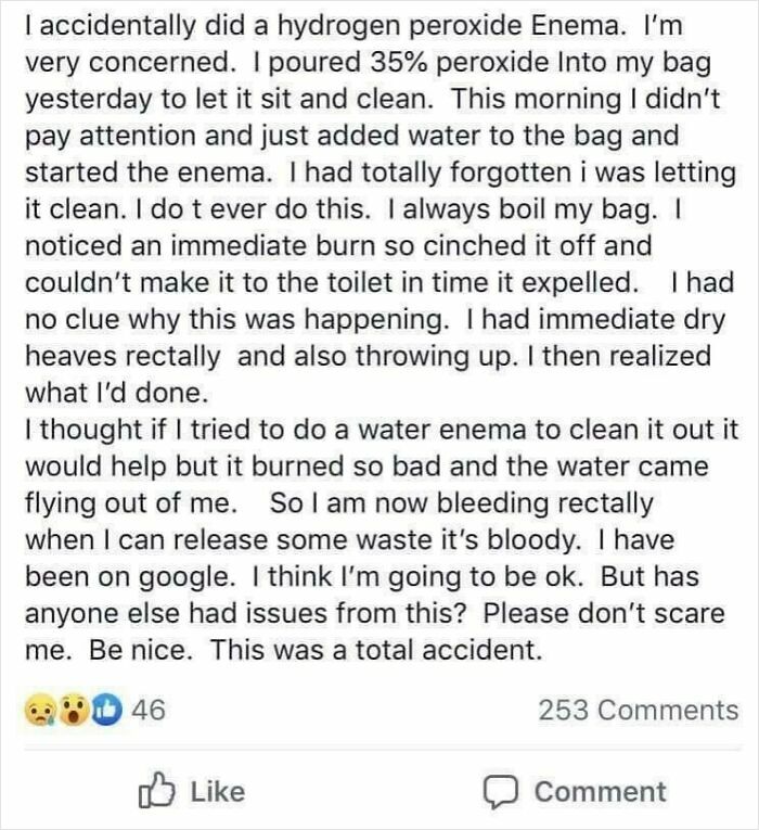 She Googled It, So Peroxide Up The Butt Is Fine. Sure.