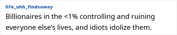 Billionaires Just Don’t Get The Struggle, Do They?