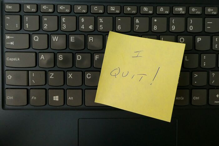 54 Times People Said 'I'm Out!' and Quit Their Jobs Like a Boss