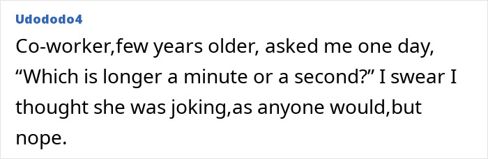 Wait, People Actually Said This At Work?! The 60 Most Jaw-Droppingly Dumb Things Coworkers Ever Blurted Out