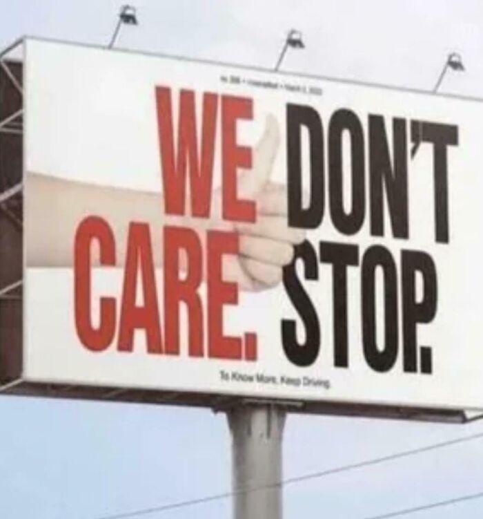 We Don't Care. Stop. Period.