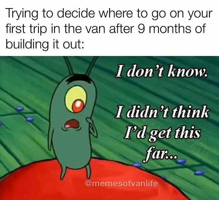 Van Life Memes That Nail The Crazy, Cozy, And Weird Road Adventures