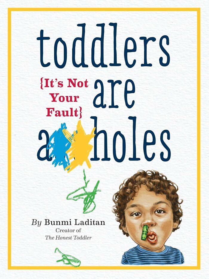 Every Mom Who’s Negotiated With a Screaming Toddler Needs 'Toddlers Are A**holes: It’s Not Your Fault' on Her Shelf ASAP
