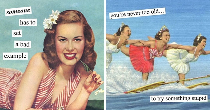 Wait, Vintage Ladies Would’ve Totally Slayed the Internet With Sarcasm! (30 Pics)