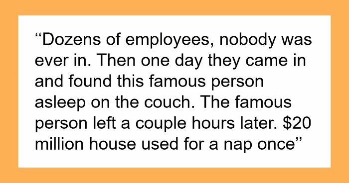 Wait, They Actually Lived Like That? Wild Tales From Ultra-Rich Households