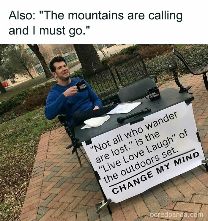 Wait, They Actually Made Memes About Hiking And Camping? Yes, And They're Hilarious!