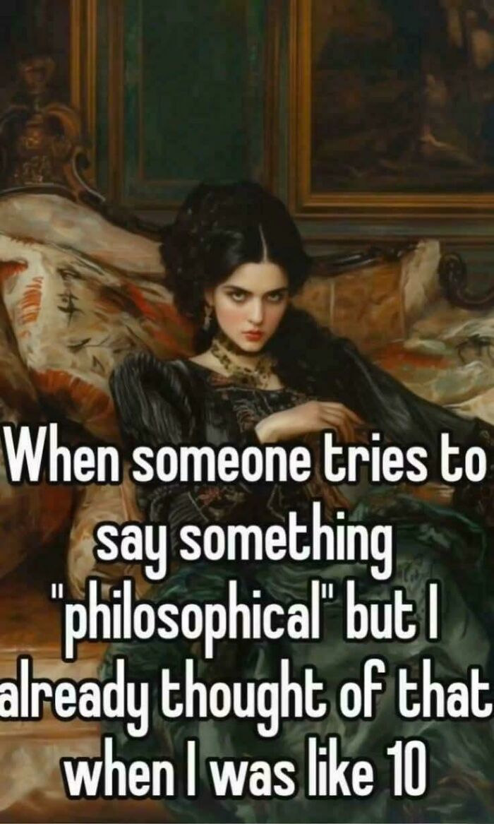 Wait, These People Actually Thought They Were Profound?