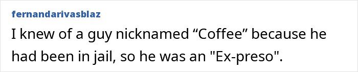 Wait, They Actually Called People These Latino Nicknames?!
