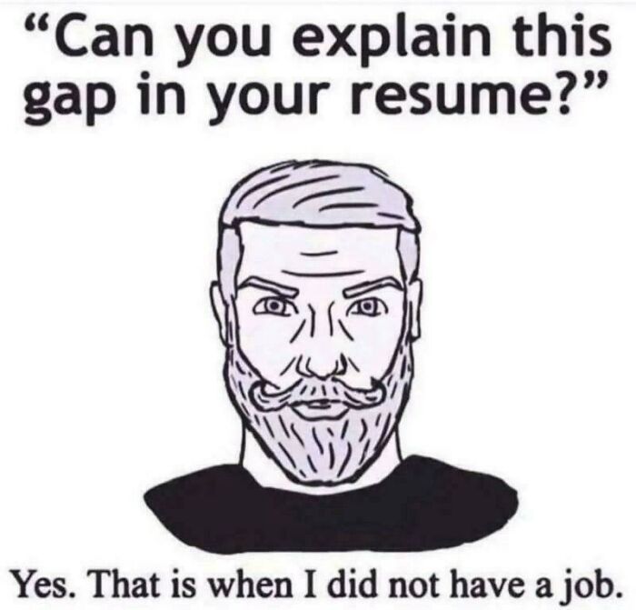 Explain That Resume Gap—If You Dare