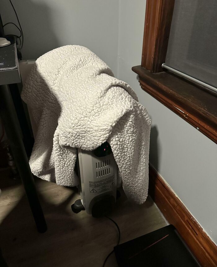 Boyfriend’s Blanket + Space Heater = Fire Hazard?