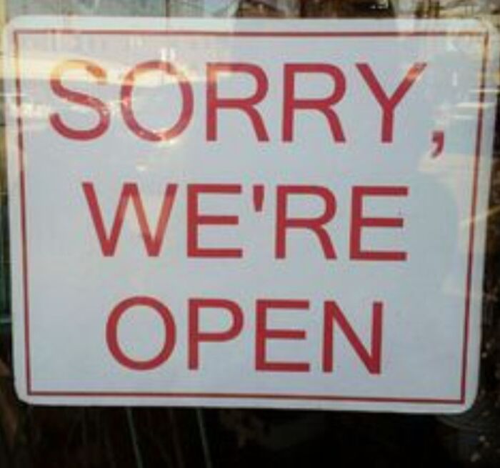 What Could Be Inside Your Store To Say "Sorry, We're Open"?