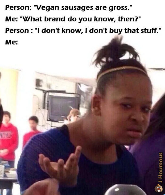 Let's Giggle at These Hilarious Vegan Memes That Nail The Struggle