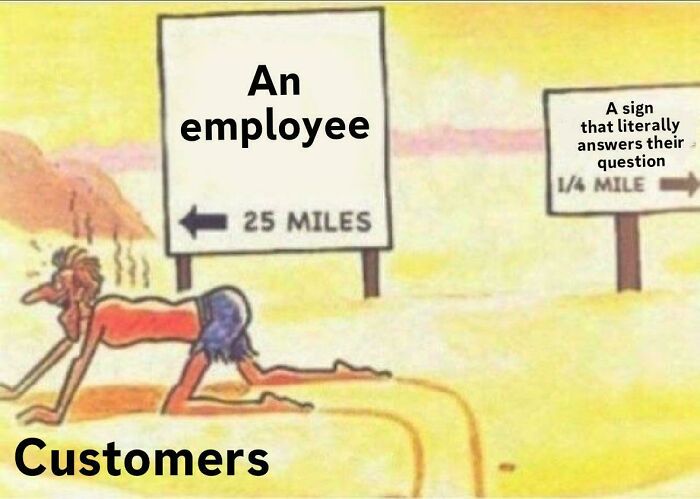 If Only Customers Looked At The Signs!
