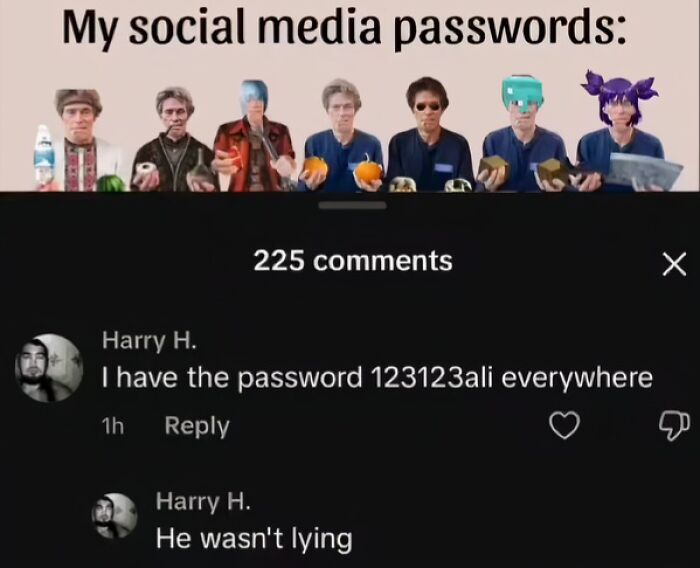 When You Think 'Password' Is a Deep Thought