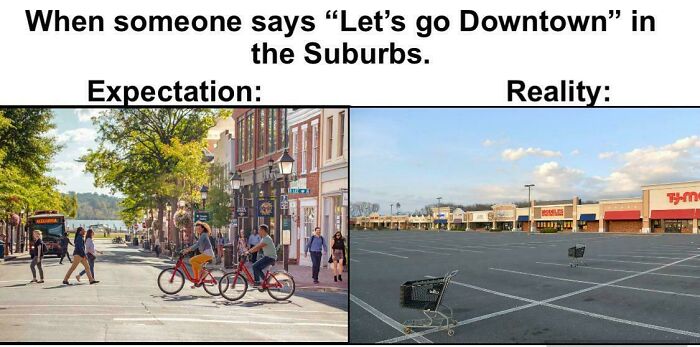 Let’s Be Honest: Suburban Downtowns Are Kinda Sad
