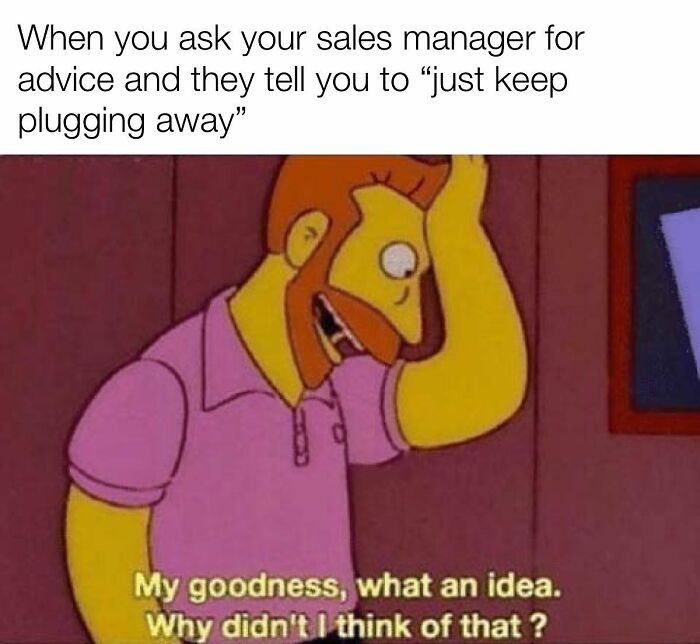 Wait, They Actually Made Memes About Sales People? Yes, And They're Hilarious!